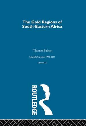 Gold Region:Sci Tra 1791-1877 de Thomas Baines