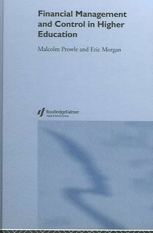 Financial Management and Control in Higher Education de Eric Morgan