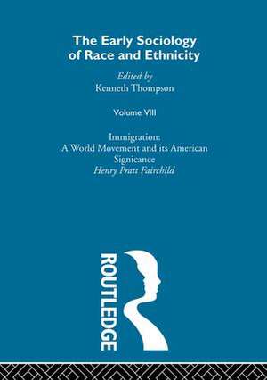 The Early Sociology of Race & Ethnicity: Volume 8 de Kennith Thompson