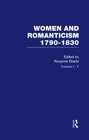 Women and Romanticism 5V de Roxanne Eberle