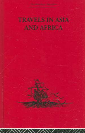 Travels in Asia and Africa: 1325-1354 de Ibn Battuta