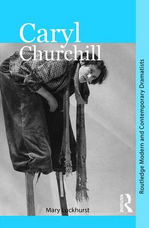 Caryl Churchill de Mary Luckhurst