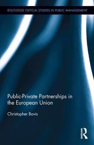 Public-Private Partnerships in the European Union de Bovis Christoph