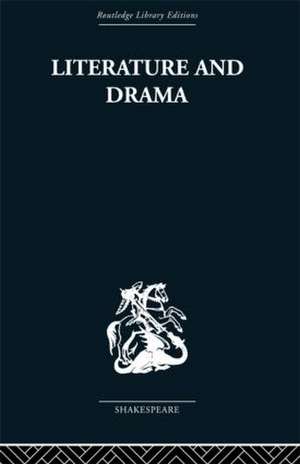 Literature and Drama de Stanley W. Wells