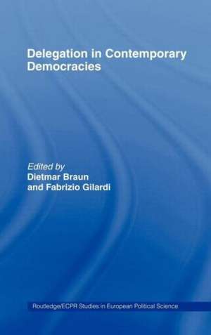 Delegation in Contemporary Democracies de Fabrizio Gilardi