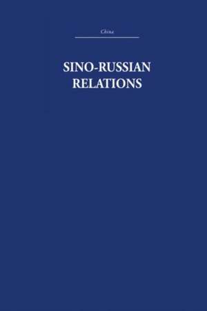 Sino-Russian Relations: A Short History de R.K.I. Quested