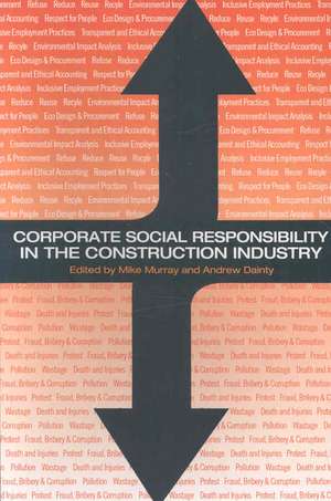 Corporate Social Responsibility in the Construction Industry de Michael Murray