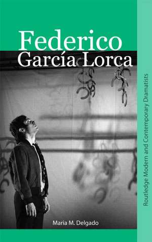 Federico García Lorca de Maria M. Delgado