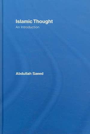 Islamic Thought: An Introduction de Abdullah Saeed