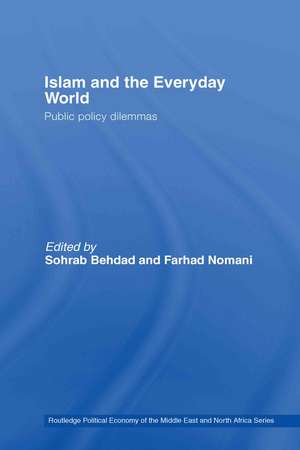 Islam and the Everyday World: Public Policy Dilemmas de Sohrab Behdad