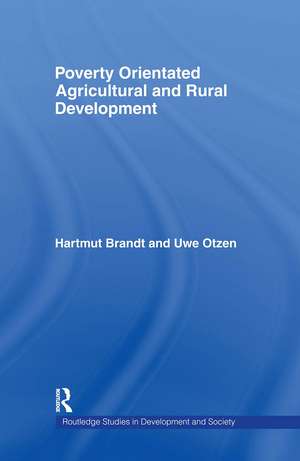 Poverty Orientated Agricultural and Rural Development de Hartmut Brandt