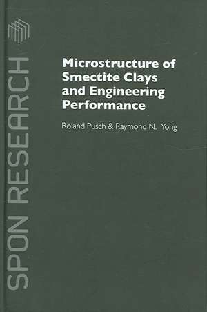 Microstructure of Smectite Clays and Engineering Performance de Roland Pusch