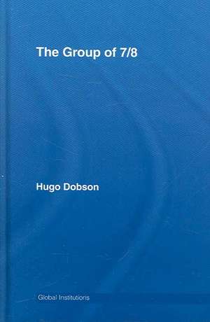 The Group of 7/8 de Hugo Dobson