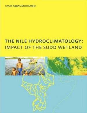 The Nile Hydroclimatology: Impact of the Sudd Wetland de Yasis Abbas Mohamed