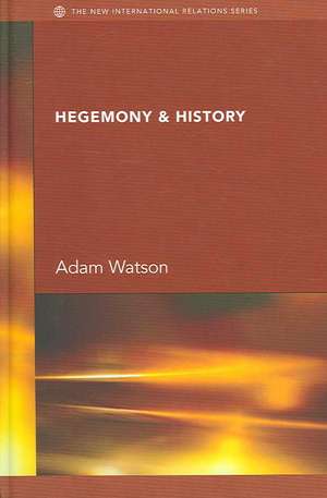 Hegemony & History de J.H. Adam Watson