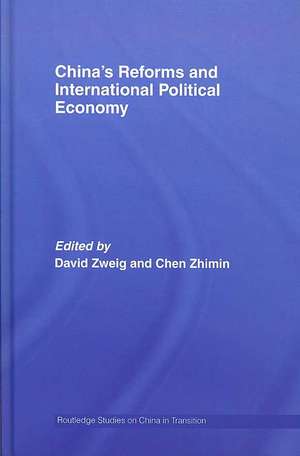 China's Reforms and International Political Economy de David Zweig