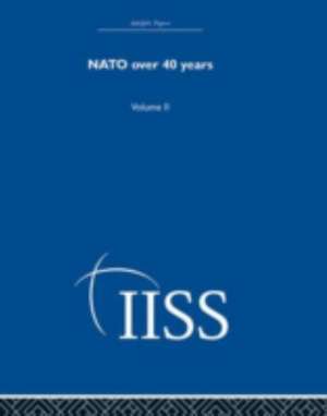 NATO Over Forty Years: Volume 2 de various