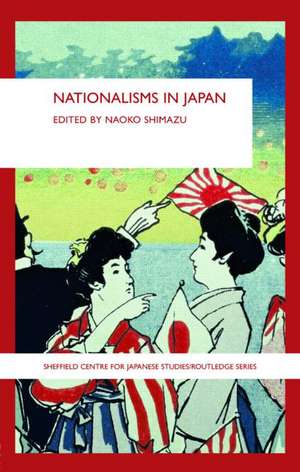 Nationalisms in Japan de Naoko Shimazu