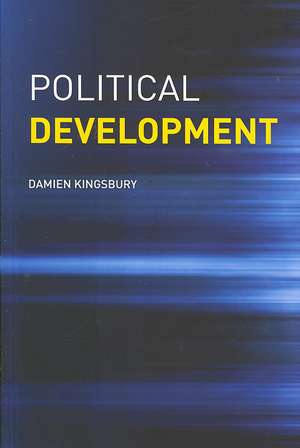 Political Development de Damien Kingsbury