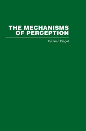 The Mechanisms of Perception de Jean Piaget