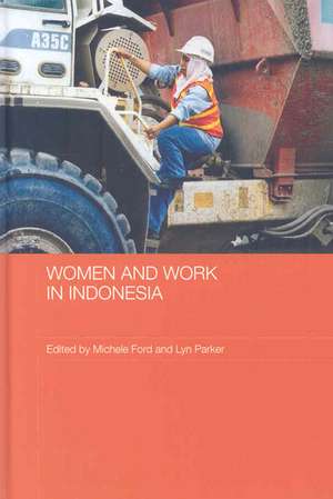 Women and Work in Indonesia de Michele Ford