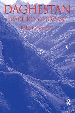 Daghestan: Tradition and Survival de Robert Chenciner