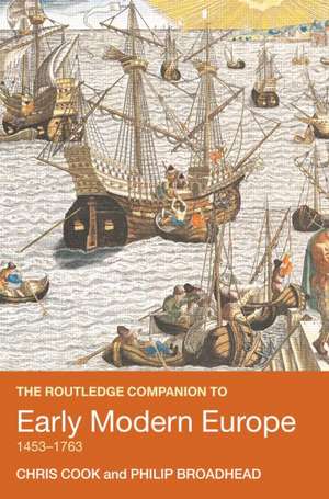 The Routledge Companion to Early Modern Europe, 1453-1763 de Chris Cook