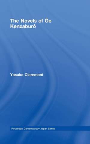 The Novels of Oe Kenzaburo de Yasuko Claremont