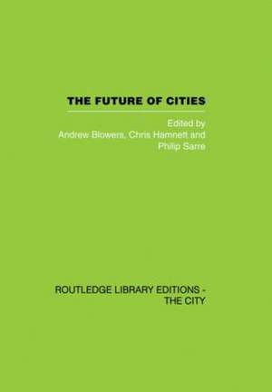 The Future of Cities de Andrew Blowers