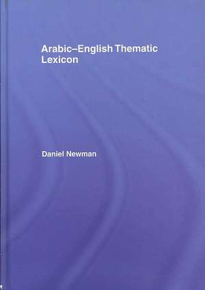 Arabic-English Thematic Lexicon de Daniel L. Newman