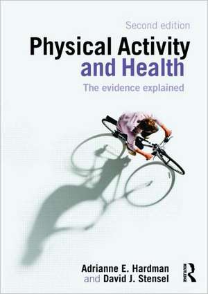 Physical Activity and Health de Adrianne E. Hardman