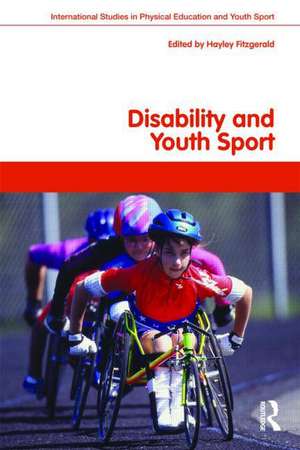 Disability and Youth Sport de Hayley Fitzgerald