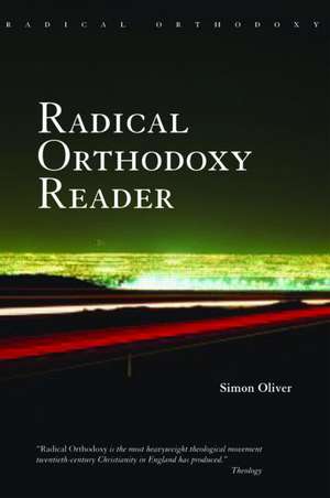 The Radical Orthodoxy Reader de John Milbank