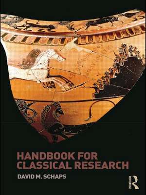 Handbook for Classical Research de David Schaps