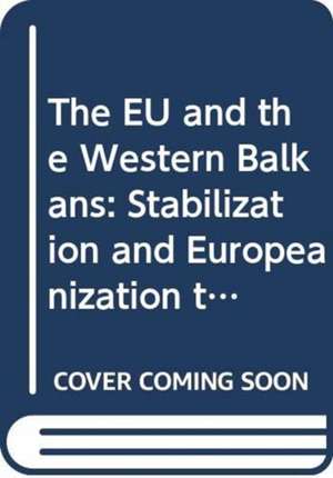 The Eu and the Western Balkans: Stabilization and Europeanization Through Enlargement de O'Brennan John