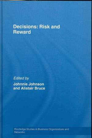 Decisions: Risk and Reward de Johnnie E.V. Johnson