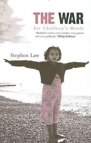 The War for Children's Minds de Stephen Law