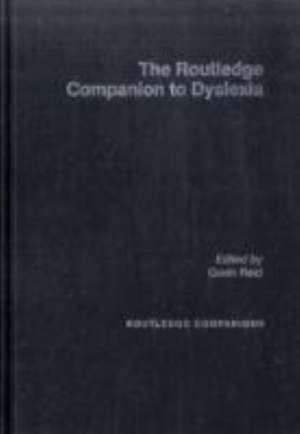 The Routledge Companion to Dyslexia de Gavin Reid