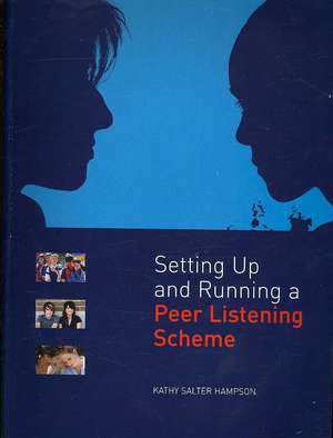 Setting Up and Running a Peer Listening Scheme de Kathy Salter