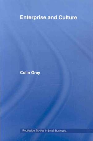 Enterprise and Culture de Colin Gray