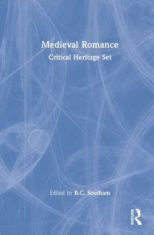 Medieval Romance: Critical Heritage Set de B.C. Southam