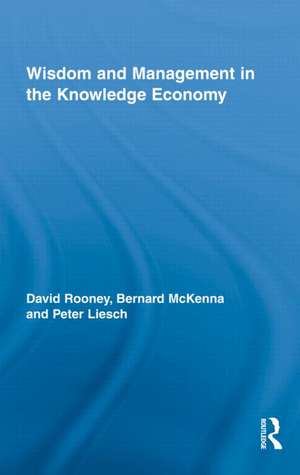 Wisdom and Management in the Knowledge Economy de David Rooney