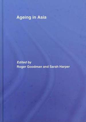 Ageing in Asia: Asia’s Position in the New Global Demography de Roger Goodman