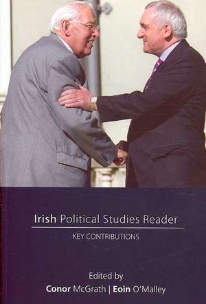 Irish Political Studies Reader: Key Contributions de Conor McGrath