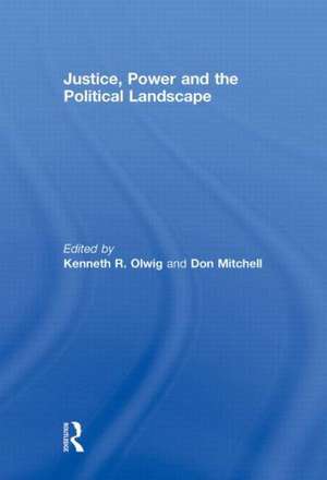 Justice, Power and the Political Landscape de Kenneth Olwig