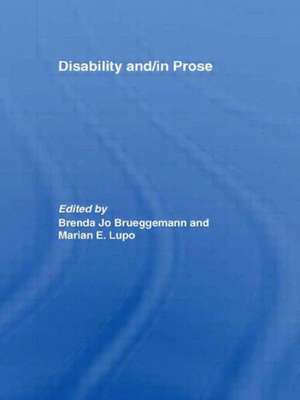 Disability and/in Prose de Brenda Jo Brueggemann