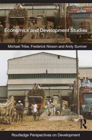 Economics and Development Studies de Michael Tribe