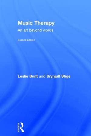 Music Therapy: An art beyond words de Leslie Bunt