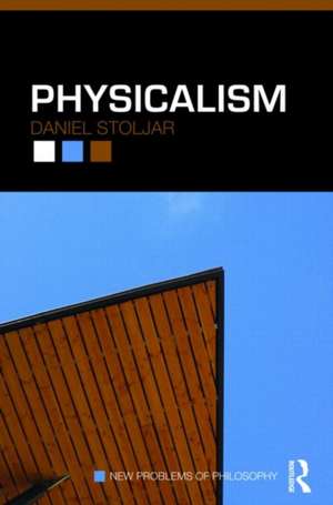 Physicalism de Daniel Stoljar