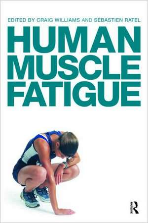 Human Muscle Fatigue de Craig Williams